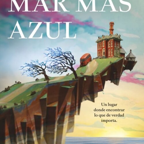 LA CASA EN EL MAR MÁS AZUL
