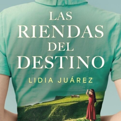 LAS RIENDAS DEL DESTINO