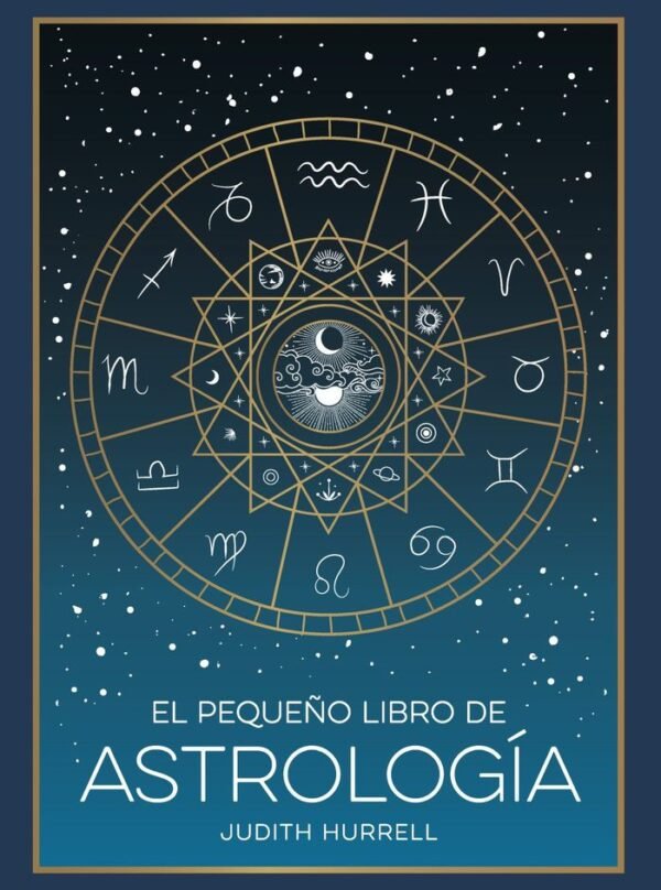 979138817700.jpg EL PEQUEÑO LIBRO DE ASTROLOGÍA