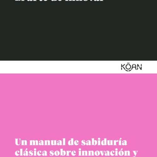 ARTE DE INNOVAR, EL