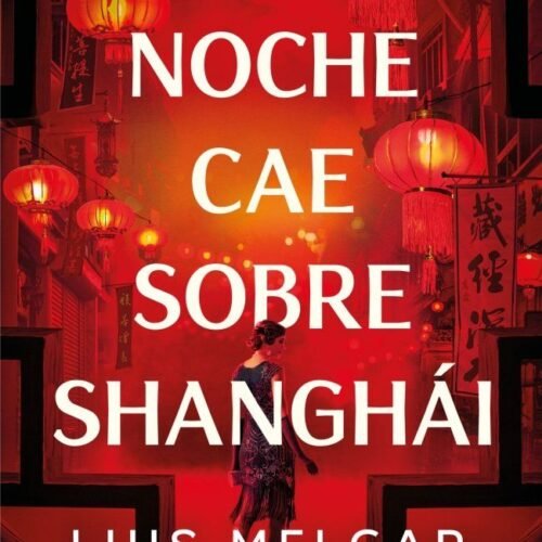 978840103636 LA NOCHE CAE SOBRE SHANGHÁI