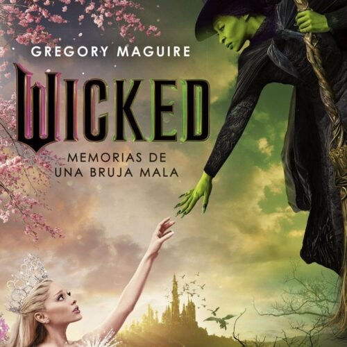 978840829460 WICKED. MEMORIAS DE UNA BRUJA MALA (ED. PELICULA)