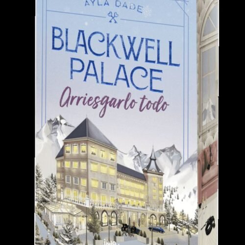 978841039912 BLACKWELL PALACE: ARRIESGARLO TODO