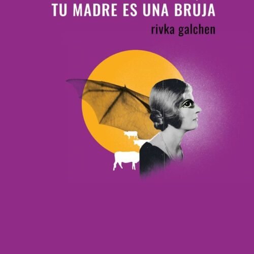 978841276324 TODO EL MUNDO SABE QUE TU MADRE ES UNA BRUJA