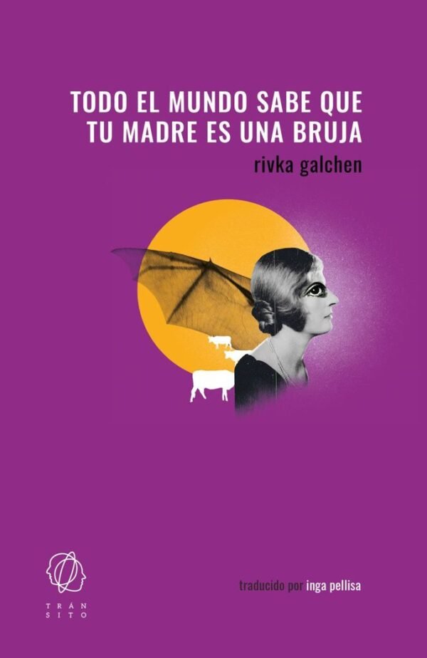 978841276324 TODO EL MUNDO SABE QUE TU MADRE ES UNA BRUJA