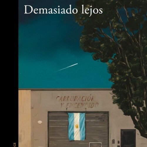DEMASIADO LEJOS