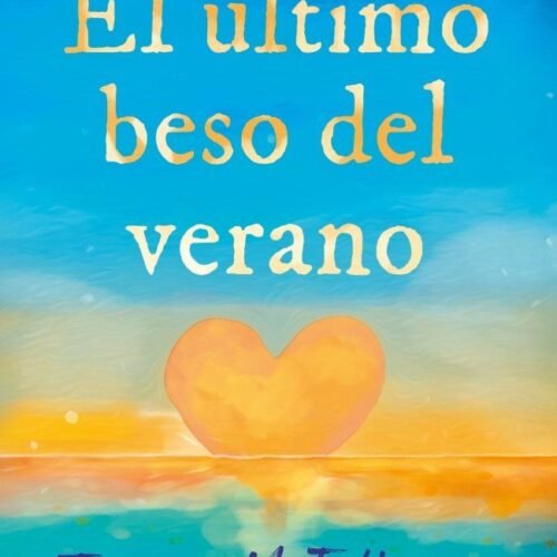 EL ÚLTIMO BESO DEL VERANO