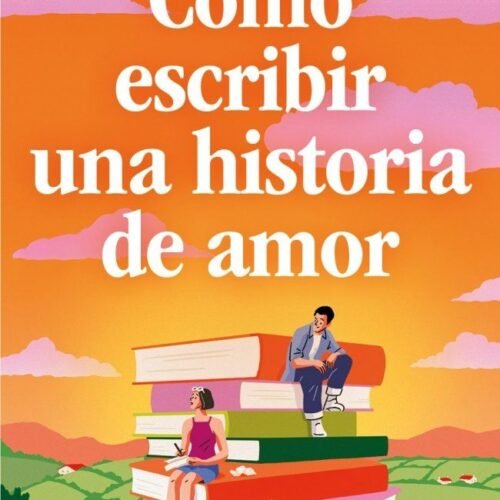 978849129745 CÓMO ESCRIBIR UNA HISTORIA DE AMOR