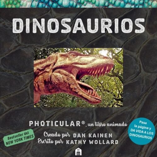 DINOSAURIOS: UN LIBRO ANIMADO EN PHOTICULAR