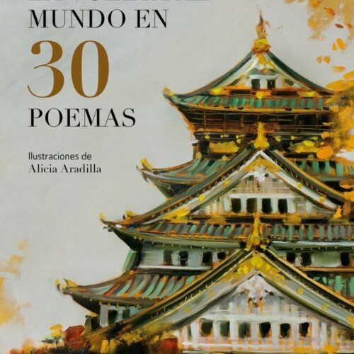 979138776188 LA VUELTA AL MUNDO EN 30 POEMAS