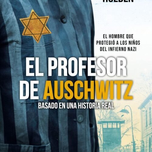 EL PROFESOR DE AUSCHWITZ