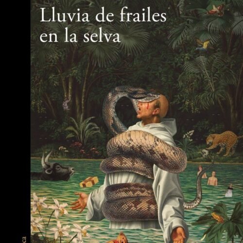 LLUVIA DE FRAILES EN LA SELVA