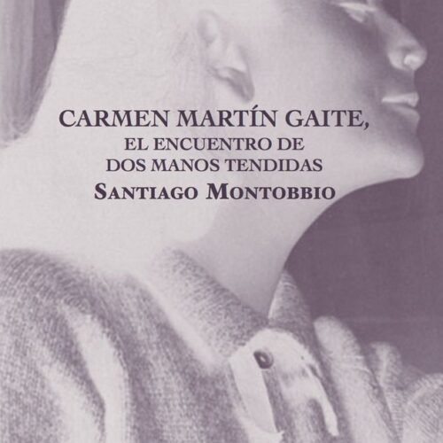 979139915080 CARMEN MARTIN GAITE, ENCUENTRO DE DOS MANOS TENDIDAS