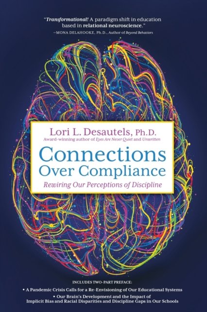 9781948018890 Connections Over Compliance : Rewiring Our Perceptions of Discipline