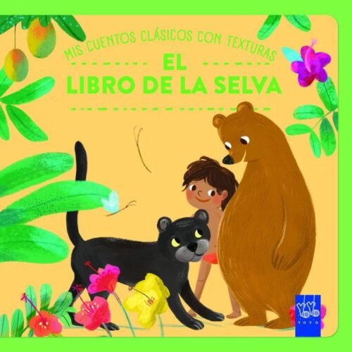 978840831248 MIS CUENTOS CLÁSICOS CON TEXTURAS. EL LIBRO DE LA SELVA