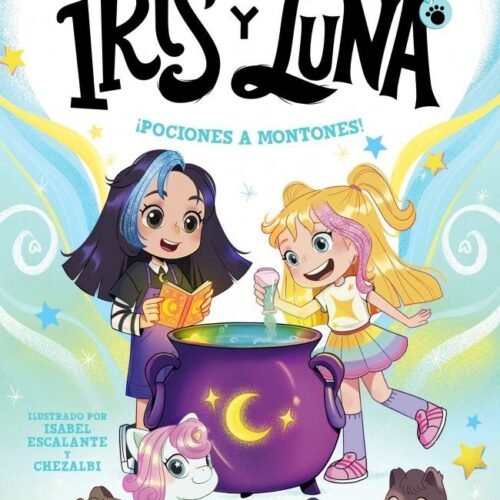 IRIS Y LUNA: CUIDADORAS DE CACHORRITOS MÁGICOS 2 - ¡POCIONES A MONTONES!