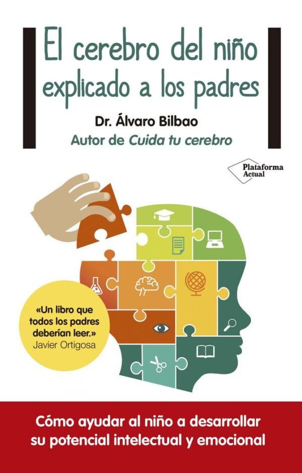 978841642956 EL CEREBRO DEL NIÑO EXPLICADO A LOS PADRES