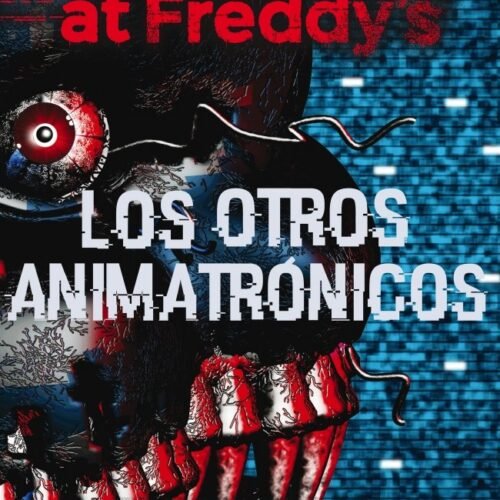 978841730541 FIVE NIGHTS AT FREDDY'S 2 - LOS OTROS ANIMATRÓNICOS