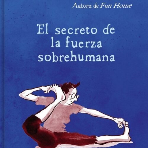 EL SECRETO DE LA FUERZA SOBREHUMANA