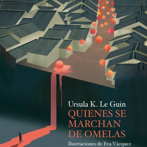 978841893047 QUIENES SE ALEJAN DE OMELAS
