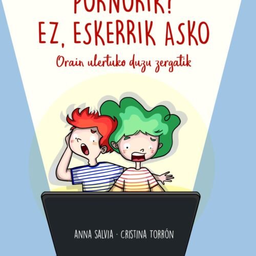 PORNORIK? EZ, ESKERRIK ASKO