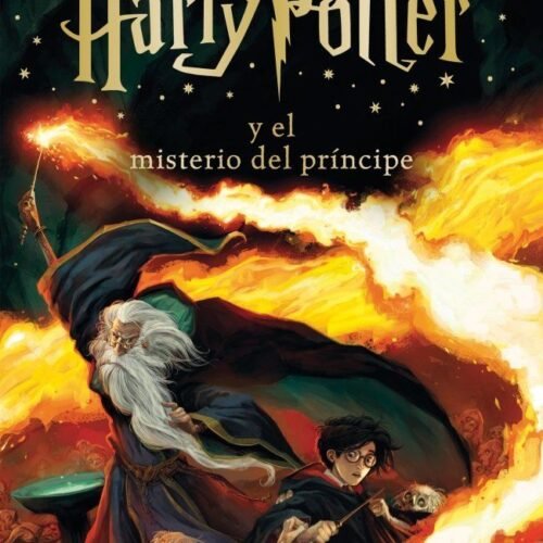 HARRY POTTER Y EL MISTERIO DEL PRÍNCIPE (HARRY POTTER [EDICIÓN CON LA PORTADA IL