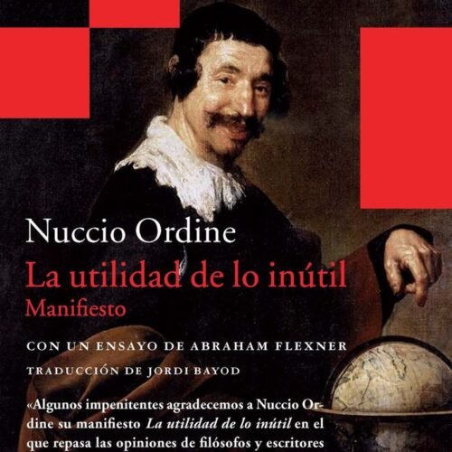 LA UTILIDAD DE LO INÚTIL
