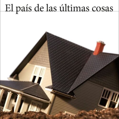 978843224412 EL PAIS DE LAS ULTIMAS COSAS