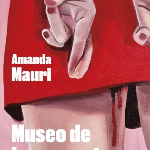 MUSEO DE LAS AUSENTES - USOS POLITICOS DEL DUELO