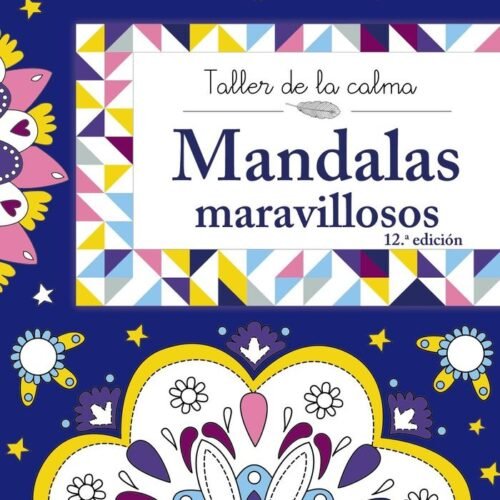 978846960454 TALLER DE LA CALMA. MANDALAS MARAVILLOSOS
