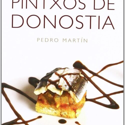 LOS MEJORES PINTXOS DE DONOSTIA
