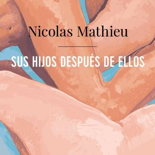 SUS HIJOS DESPUÉS DE ELL