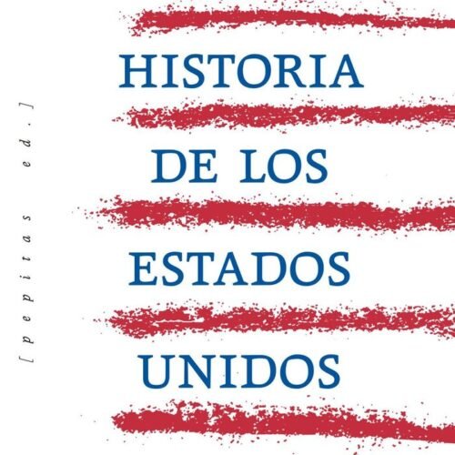 LA OTRA HISTORIA DE LOS ESTADOS UNIDOS