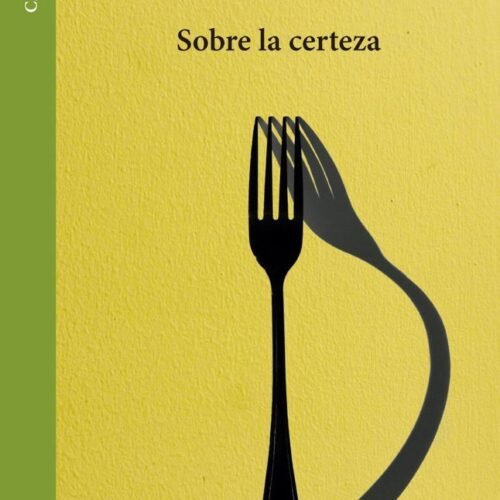 978842545493 SOBRE LA CERTEZA
