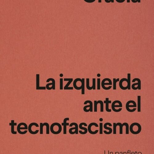 978843394983 IZQUIERDA ANTE EL TECNOFASCISMO, LA