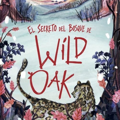 EL SECRETO DEL BOSQUE DE WILDOAK