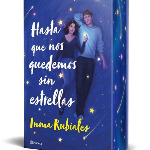 HASTA QUE NOS QUEDEMOS SIN ESTRELLAS (EDICION ESPE