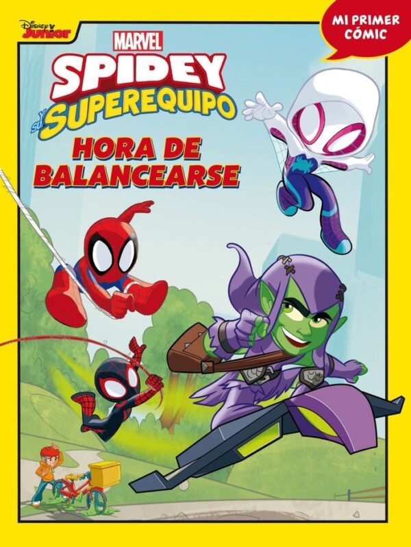 978841861025 SPIDEY Y SU SUPEREQUIPO. HORA DE BALANCEARSE