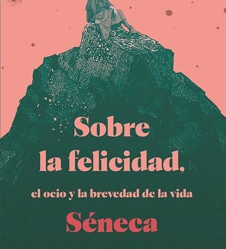 978841893350 SOBRE LA FELICIDAD, EL OCIO Y LA BREVEDAD DE LA VIDA