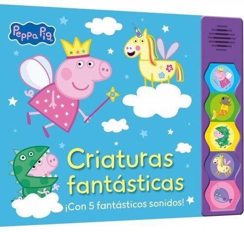PEPPA PIG. CRIATURAS FANTASTICAS (SONIDO