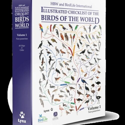 HBW AND BIRDLIFE INTERNATIONAL ILLUSTRATED CHECKLIST OF THE BIRDS OF THE WORLD
