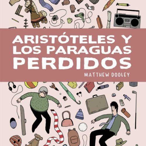 ARISTÓTELES Y LOS PARAGUAS PERDIDOS