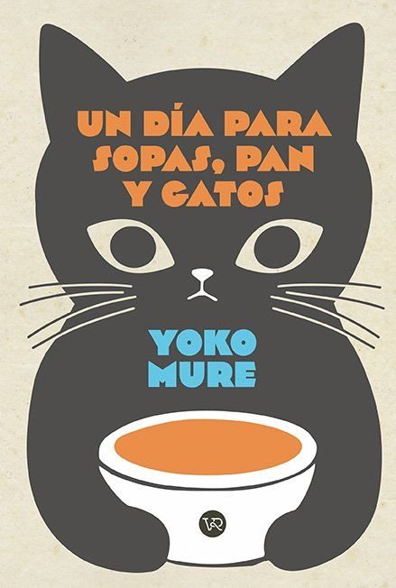 UN DÍA PARA SOPAS, PAN Y GATOS