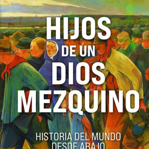 HIJOS DE UN DIOS MEZQUINO